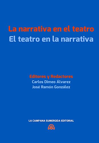 9788393321810: La narrativa en el teatro / el teatro en la narrativa: [Convergencias transgenericas en la literatura hispanica actual.]: 2 (Dionisios)