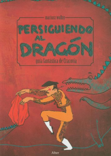 9788393445530: Persiguiendo al Dragon: guia fantastica de Cracovia