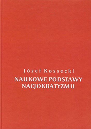 9788394095505: Naukowe podstawy nacjokratyzmu