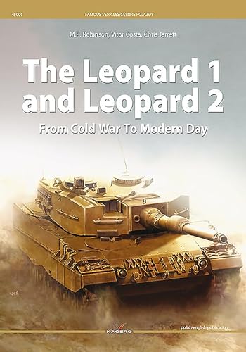 Beispielbild fr The Leopard 1 and Leopard 2: From Cold War To Modern Day (Famous Vehicles) zum Verkauf von Books From California