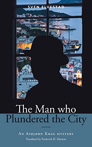 Stock image for The Man Who Plundered the City: An Asbj rn Krag mystery for sale by GreatBookPricesUK