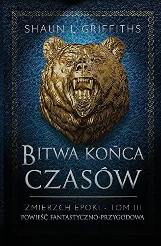 Beispielbild fr Bitwa Ko?ca Czasw (Zmierzch Epoki) (Polish Edition) zum Verkauf von GF Books, Inc.