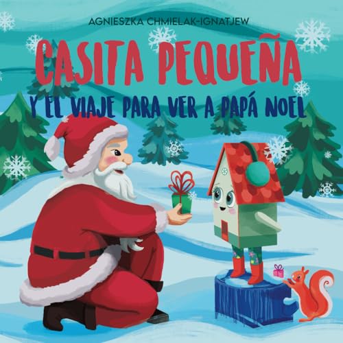 Imagen de archivo de CASITA PEQUEA Y EL VIAJE PARA VER A PAP NOEL: Un encantador libro de Navidad para nios (un cuento antes de Navidad). Buenas noches todos a dormir. Mi viaje en avin. (Spanish Edition) a la venta por GF Books, Inc.