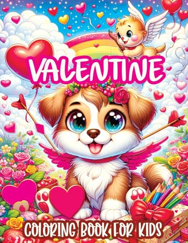 Beispielbild fr Valentine Coloring Book for Kids: A Cute and Sweet Valentine's Day Illustrations for Kids, Featuring Adorable Animals, Lovely Hearts with Simple and D zum Verkauf von GreatBookPrices