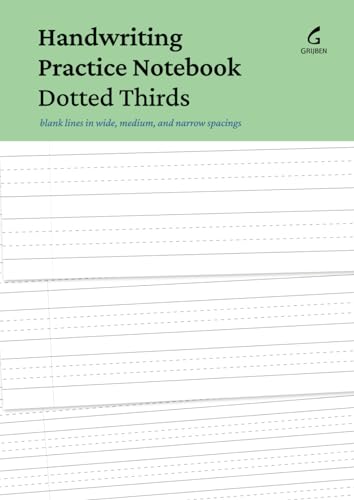 Stock image for Handwriting Practice Notebook Dotted Thirds: Blank lines in wide, medium, and narrow spacings for sale by GF Books, Inc.