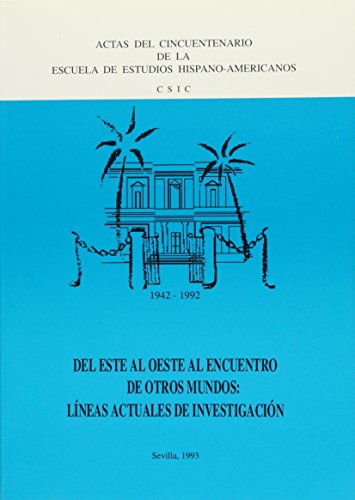 Stock image for Del este al oeste encuentro otros mundos : cincuentenario Escuela EHA for sale by medimops