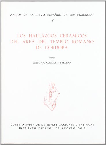 Imagen de archivo de HALLAZGOS CERAMICOS DEL AREA DEL TEMPLO ROMANO DE CORDOB a la venta por Iridium_Books