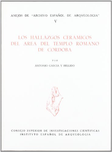 Stock image for HALLAZGOS CERAMICOS DEL AREA DEL TEMPLO ROMANO DE CORDOB for sale by Iridium_Books