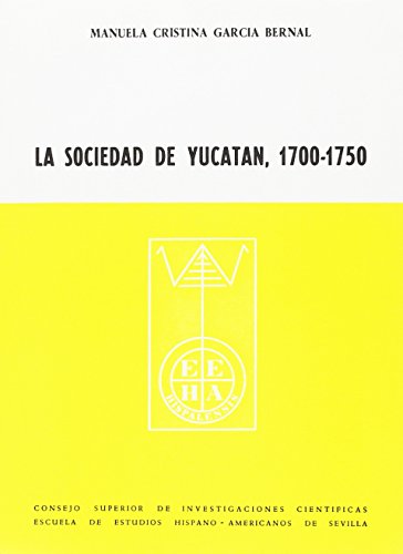 Stock image for SOCIEDAD DE YUCATN, LA, 1700-1750 for sale by Iridium_Books