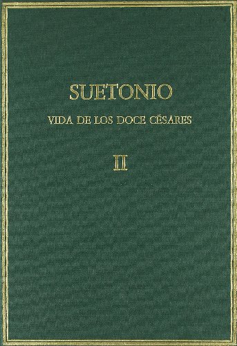 Stock image for VIDA DE LOS DOCE CSARES. Vol. II. Libros III-IV for sale by KALAMO LIBROS, S.L.