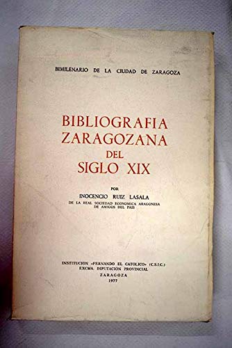 9788400035891: Bibliografa zaragozana del siglo XIX