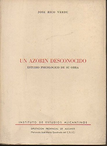 UN AZORIN DESCONOCIDO. Estudio psicologico de su Obra