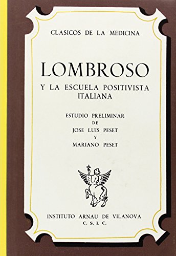 Imagen de archivo de Lombroso y la Escuela positivista italiana [Broch] PESET, JOSE LUIS Y MARIANO a la venta por Au bon livre