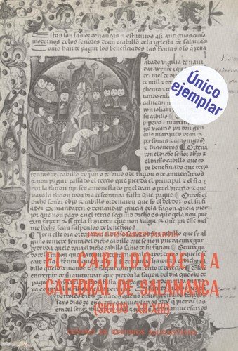 Beispielbild fr El cabildo de la Catedral de Salamanca (siglos XII-XIII) ([Publicaciones] - Centro de Estudios Salmantinos ; 26) (Spanish Edition) zum Verkauf von Zubal-Books, Since 1961