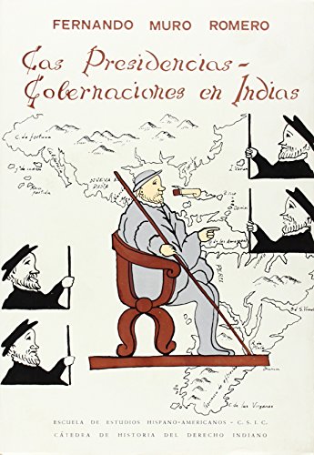 9788400042332: Las Presidencias-Gobernaciones en Indias (Siglo XVI) (Publicaciones de la Escuela de Estudios Hispanoamericanos) (Spanish Edition)