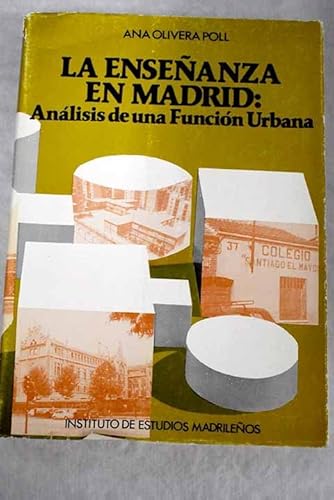 Imagen de archivo de La enseanza en Madrid: anlisis de una Funcin Urbana a la venta por LibroUsado GRAN VA