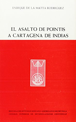 Imagen de archivo de ASALTO DE POINTIS A CARTAGENA DE INDIAS, EL a la venta por Iridium_Books