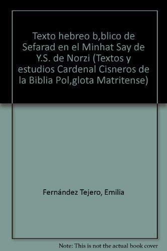 Stock image for TEXTO HEBREO BIBLICO DE SEFARAD EN EL MINHAT SAY DE Y. S. DE for sale by Iridium_Books