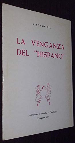 Imagen de archivo de LA VENGANZA DEL HISPANO. a la venta por Libros Ambig