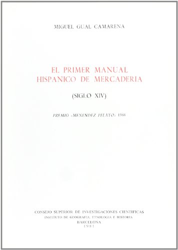 9788400049126: El primer manual hispnico de mercaderas (Siglo XIV): 10 (Anejos del Anuario de Estudios Medievales)