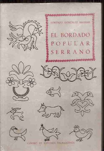 9788400050061: FOLKLORES SALMANTINO. EL BORDADO PUPULAR SERRANO.