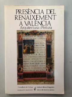 Imagen de archivo de Presncia del Renaixement a Valncia. Arquitectura i Pintura. Claustre del Col.legi del Patriarca Mar-Abril, 1982. Edicin bilinge valenciano-castellano a la venta por HISPANO ALEMANA Libros, lengua y cultura