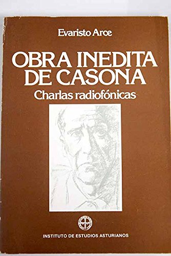 Obra ineÌdita de Casona: Charlas radiofoÌnicas (Spanish Edition) (9788400052324) by Casona, Alejandro