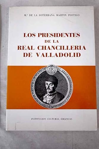 9788400052713: Los presidentes de la Real Chancillera de Valladolid