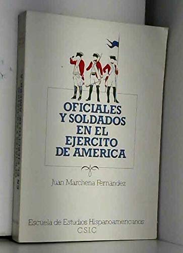 Stock image for Oficiales y soldados en el ejrcito dMarchena Fernndez, Juan for sale by Iridium_Books