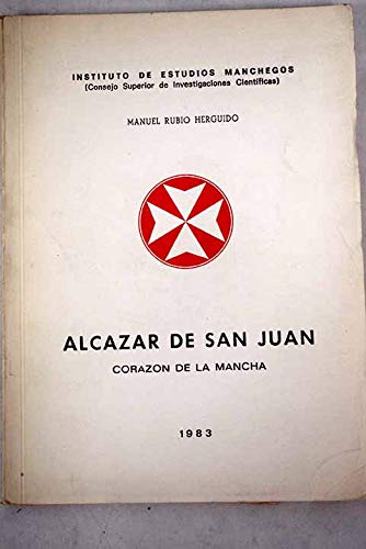 Stock image for Alczar de San Juan Rubio Herguido, Manuel for sale by Iridium_Books