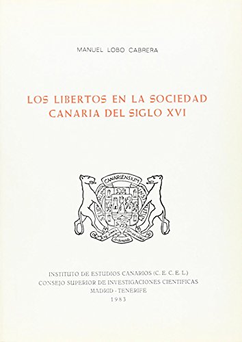 Beispielbild fr LOS LIBERTOS EN LA SOCIEDAD CANARIA DEL SIGLO XVI zum Verkauf von Prtico [Portico]