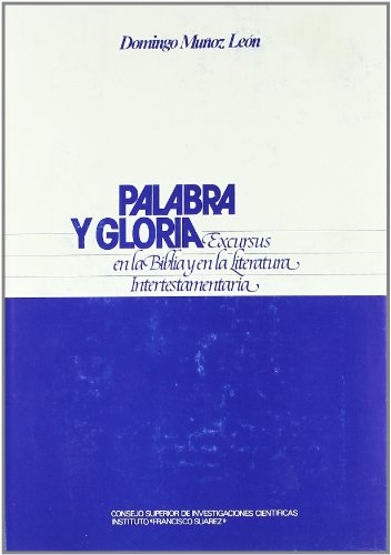 Imagen de archivo de PALABRA Y GLORIA EXCURSUS EN LA BIBLIA Y EN LA LITERATURRA INTERTESTAMENTARIA a la venta por Zilis Select Books