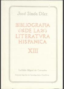 Bibliografia de la Literatura Hispanica Tomo XIII.