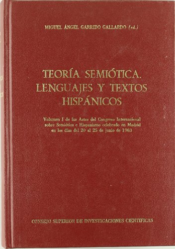 Teoría semiótica. Lenguajes y textos hispánicos.