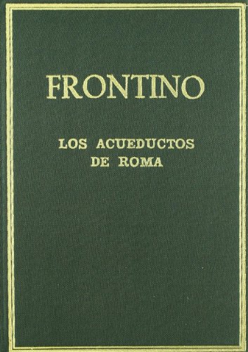 9788400059156: Los acueductos de Roma (De aquaeductu Urbis Romae) (Alma Mater)