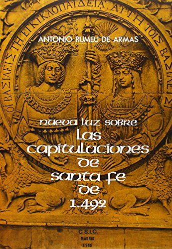 9788400059613: Nueva luz sobre las Capitulaciones de Santa Fe de 1492 concertadas entre los Reyes Catlicos y Cristbal Coln: Estudio institucional y diplomtico (SIN COLECCION)