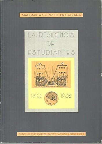 Beispielbild fr La Residencia de Estudiantes, 1910-1936 (Textos 'Residencia') (Spanish Edition) zum Verkauf von Dunaway Books