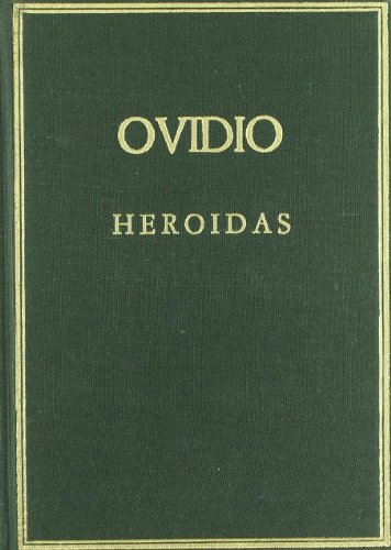 Beispielbild fr Heroidas (Coleccio?n hispa?nica de autores griegos y latinos) (Spanish Edition) zum Verkauf von Iridium_Books
