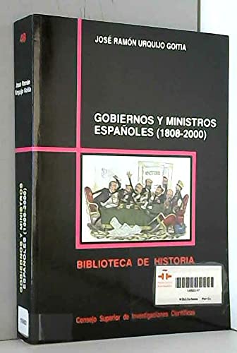 9788400063023: Gobiernos y ministros espaoles (1808-2000) (Biblioteca de Historia) (Spanish Edition)