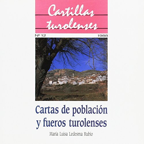 Beispielbild fr Cartas de poblacin y fueros turolenses zum Verkauf von Els llibres de la Vallrovira