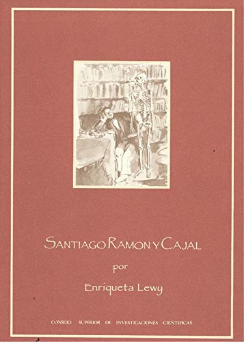 9788400064679: Santiago Ramón y Cajal: El hombre, el sabio y el pensador