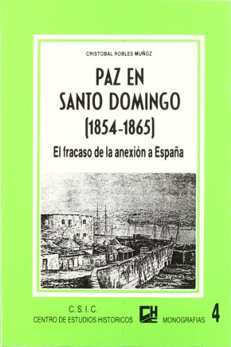 Imagen de archivo de PAZ EN SANTO DOMINGO (1854-1865) a la venta por Iridium_Books