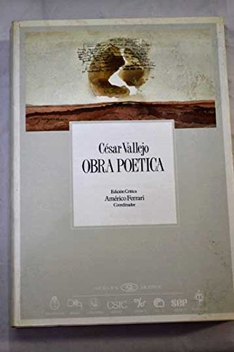 Obra Poetica (Coleccion Archivos/Pitt Latin American Series) (Spanish Edition) (9788400068790) by Vallejo, Cesar