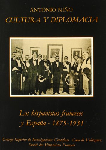 Imagen de archivo de Cultura y diplomacia : los hispanistas franceses y Espaa de 1875 a 1931 a la venta por BIBLIOPE by Calvello Books