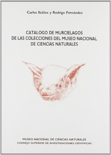 Stock image for CATALOGO DE MURCIELAGOS DE LAS COLECCIONES DEL MUSEO NACIONA for sale by Iridium_Books