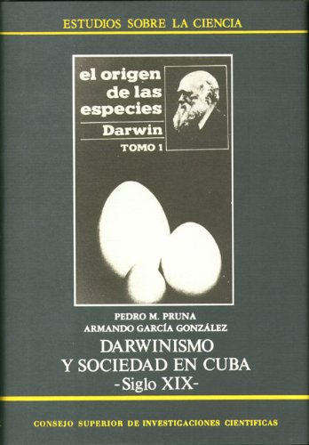 Imagen de archivo de Darwinismo y sociedad en Cuba, siglo XIX a la venta por Zilis Select Books