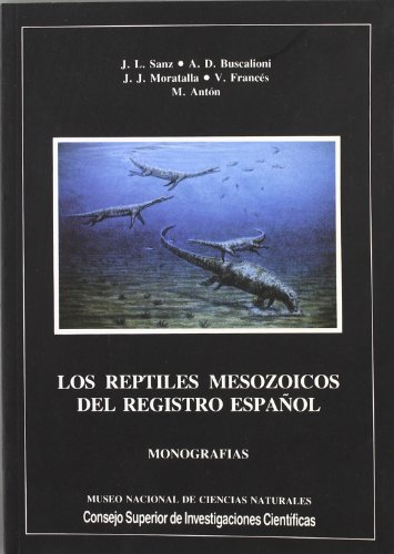 Imagen de archivo de LOS REPTILES MESOZOICOS DEL REGISTRO ESPAOL a la venta por Zilis Select Books