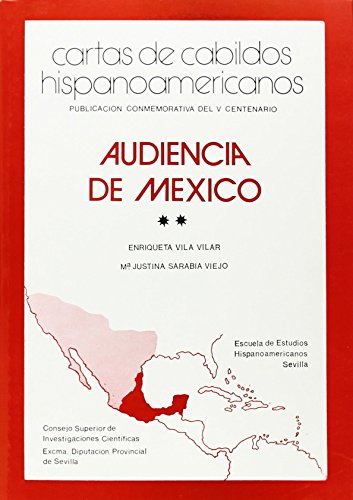Stock image for CARTAS DE CABILDOS HISPANOAMERICANOS. AUDIENCIA DE MXICO. TOMO II. SIGLOS XVIII for sale by Zilis Select Books