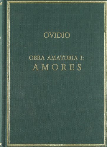 Publio Ovidio Nason: Obra Amatoria I: Amores