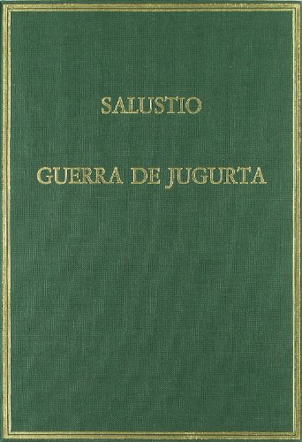 Guerra de Jugurta (Alma Mater) (Spanish and Latin Edition) (9788400071196) by Salustio Crispo, Cayo; PabÃ³n, JosÃ© Manuel